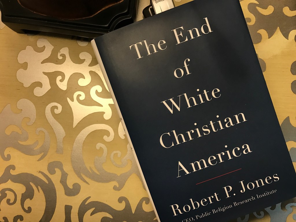 The End of White Christian&nbsp;America